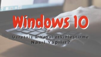 Windows 10 Etkinleştirme Para Ödemeden Nasıl Yapılır Bilhos